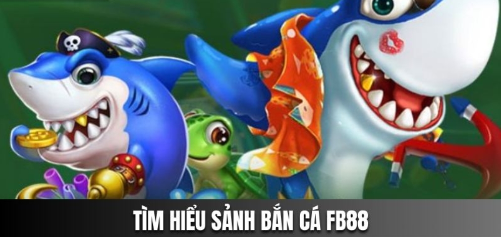 Game bắn cá là gì?