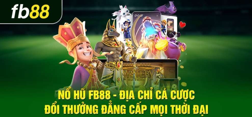 Đánh giá cổng game Fb88 chuyên gia nổ hũ