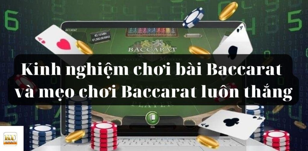 kinh nghiệm đánh baccarat